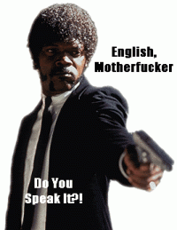 Classic Pulp Fiction meme demanding you speak English