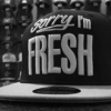 Sorry, I'm fresh — classic snapback flex meme