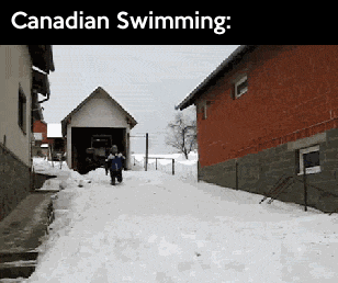 Canadian swimming: running through snow, meme classic