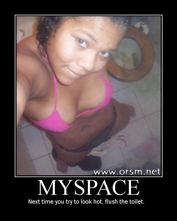 Classic 2010s demotivational MySpace fail meme